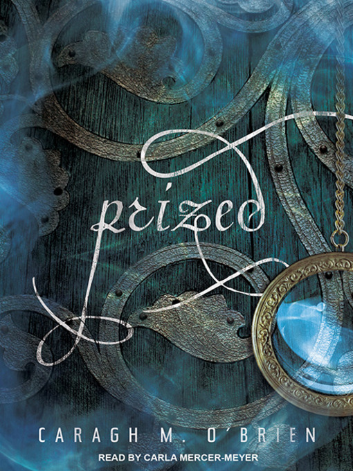 Title details for Prized by Caragh M. O'Brien - Available